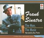 Frank Sinatra: The Man, The Music