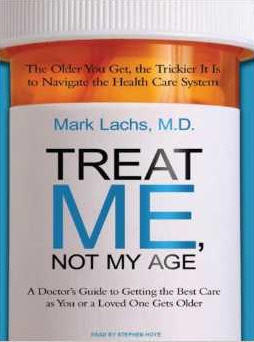 Treat Me, Not My Age Unabridged