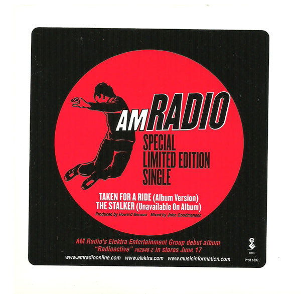 AM Radio: Taken For A Ride & The Stalker Promo w/ Artwork
