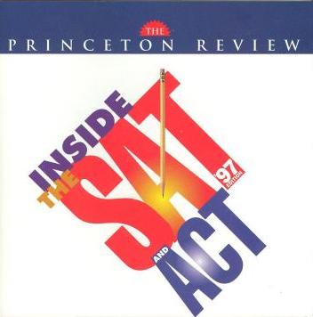 The Princeton Review: Inside The SAT & ACT 1997