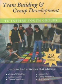 Team Building & Group Development To Inspire Youth Groups