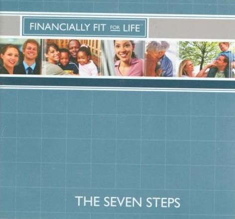 Financially Fit For Life: The Seven Steps