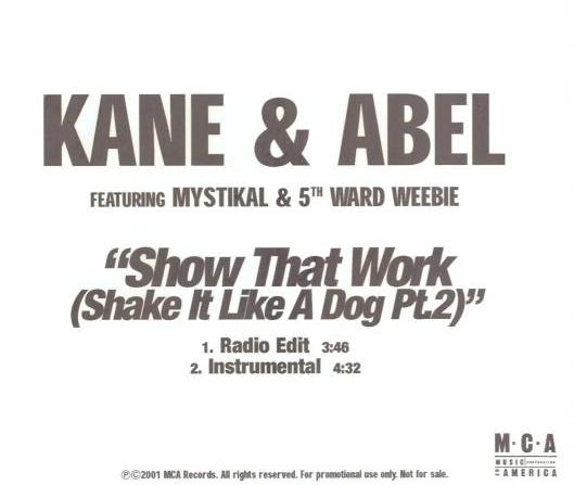 Kane & Abel: Show Dat Work (Shake It Like A Dog Pt. 2) 2 Track Version Promo - NeverDieMedia