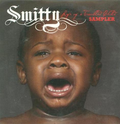 Smitty: Life Of A Troubled Sampler Promo w/ Artwork
