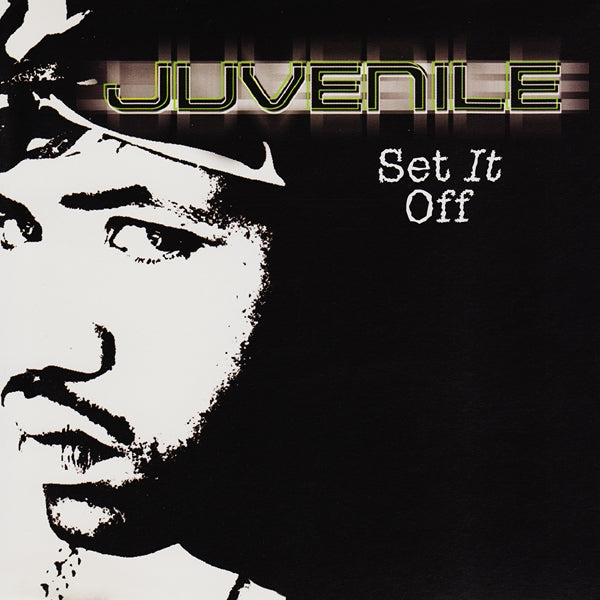 Juvenile: Set It Off Promo w/ Artwork