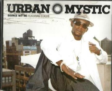 Urban Mystic: Bounce Wit Me Promo w/ Artwork