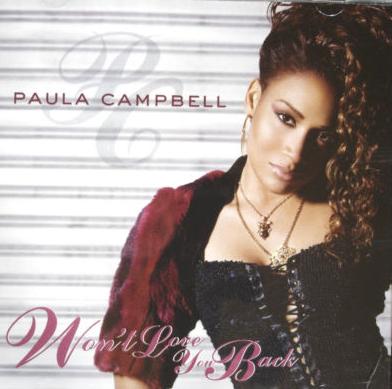 Paula Campbell: Won't Love You Back Promo w/ Artwork