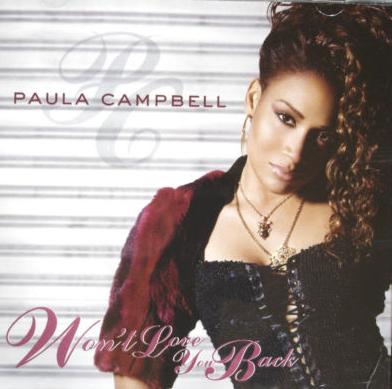 Paula Campbell: Won't Love You Back Promo w/ Artwork