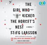 The Girl Who Kicked The Hornet's Nest Unabridged