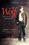 Wolf: The Lives Of Jack London Unabridged