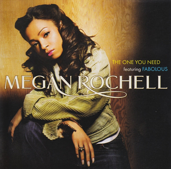 Megan Rochell: The One You Need Promo w/ Artwork