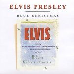 Elvis Presley: Blue Christmas w/ Artwork