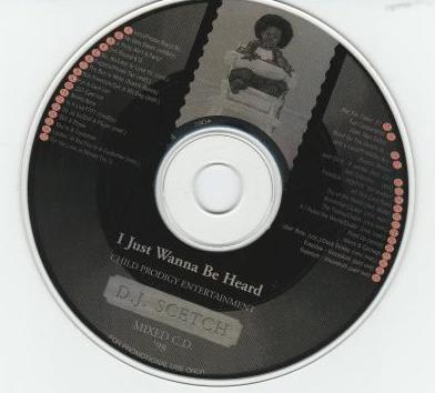 D.J. Scetch: I Just Wanna Be Heard '98 Promo Mixed