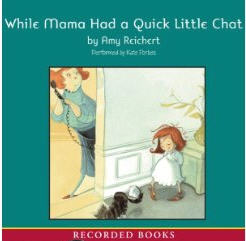 While Mama Had A Quick Little Chat Unabridged