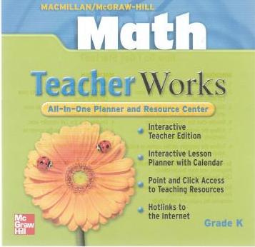 Macmillan/McGraw-Hill Math: TeacherWorks Grade K