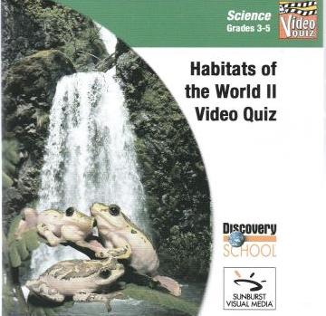 Discovery School: Science Video Quiz: Habitats Of The World 2 Grades 3-5