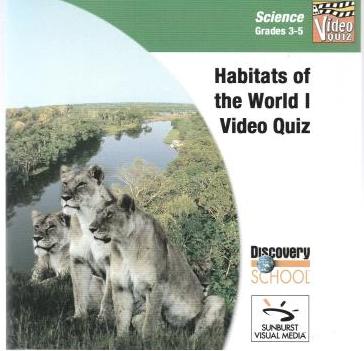 Discovery School: Science Video Quiz: Habitats Of The World 1 Grades 3-5