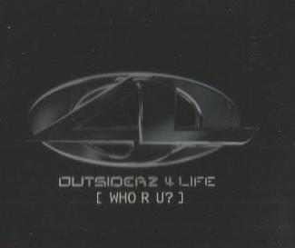 Outsiderz 4 Life: Who R U? 5-Track Promo