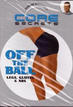 Core Secrets: Off The Ball: Legs, Glutes & Abs