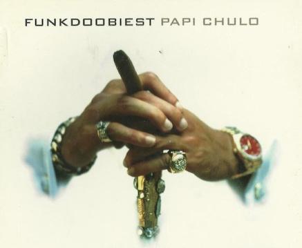 Funkdoobiest: Papi Chulo Promo w/ Artwork