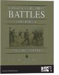 Canada's Greatest Battles: Vimy Ridge & The Last 100 Days