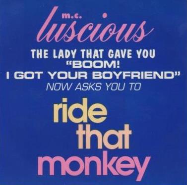 M.C. Luscious: Ride That Monkey w/ Artwork