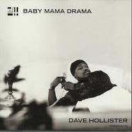 Dave Hollister: Baby Mama Drama Promo w/ Artwork