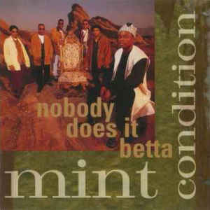 Mint Condition: Nobody Does It Betta Promo w/ Artwork