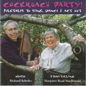 Cockroach Party!: Folktales To Sing, Dance & Act Out w/ Artwork