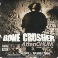 Bone Crusher: AttenCHUN! Snippet Sampler Promo w/ Artwork