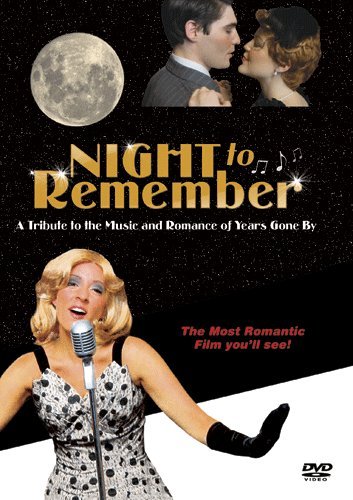 Night To Remember: A Tribute To The Music & Romance Of Years Gone By CD & DVD