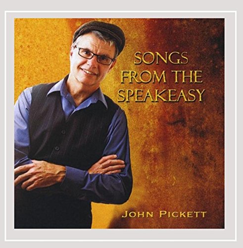 John Pickett: Songs From The Speakeasy w/ Artwork
