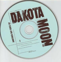 Dakota Moon: Another Day Goes By Promo
