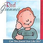 Red Grammer: Can You Sound Just Like Me? w/ Artwork