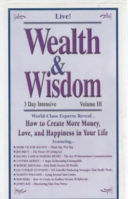Wealth & Wisdom: 3 Day Intensive Volume 3