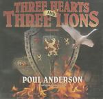Three Hearts And Three Lions Unabridged