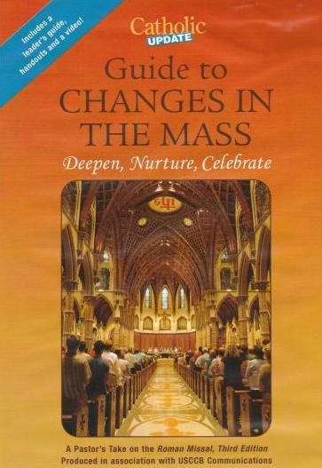 Catholic Update Guide To Changes In The Mass: Deepen, Nurture, Celebrate w/ CD