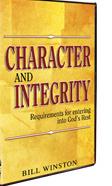 Character & Integrity: Requirements For Entering Into God's Rest
