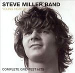 Steve Miller: Young Hearts: Complete Greatest Hits w/ Artwork