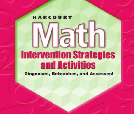 Harcourt Math: Intervention Strategies & Activities Grade 6