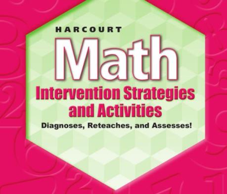 Harcourt Math: Intervention Strategies & Activities Grade 3