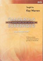 Dangerous Surrender: What Happens When You Say Yes To God