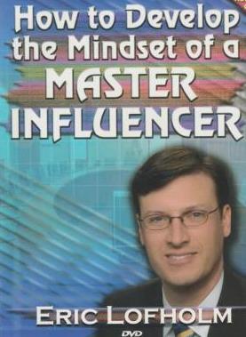 How To Develop The Mindset Of A Master Influencer