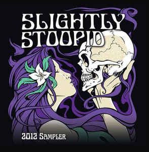 Slightly Stoopid: 2012 Sampler Promo w/ Artwork