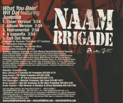 Naam Brigade: What You Doin' Wit Dat Promo