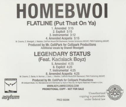 Homebwoi: Flatline (Put That On Ya) & Legendary Status Promo