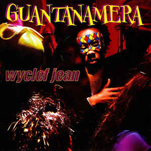 Wyclef Jean: Guantanamera 4-Track Promo