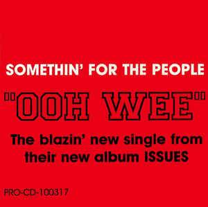 Somethin' For The People: Ooh Wee Promo w/ Artwork