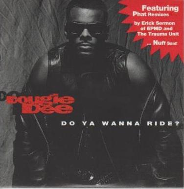 Dougie Dee: Do You Wanna Ride Promo w/ Artwork