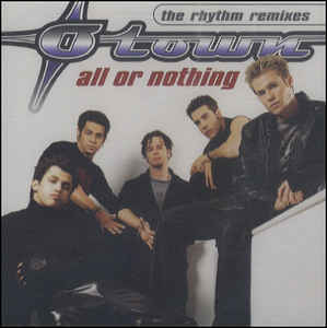O-Town: All Or Nothing: The Rhythm Remixes Promo w/ Artwork - NeverDieMedia